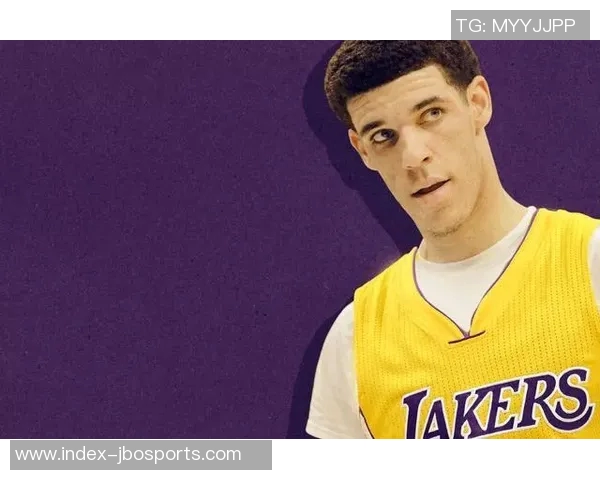 NBA官推祝朗佐鲍尔28岁生日快乐健康打球愿他未来更加辉煌